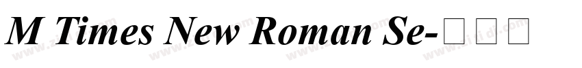 M Times New Roman Se字体转换 M Times New Roman Se字体转换